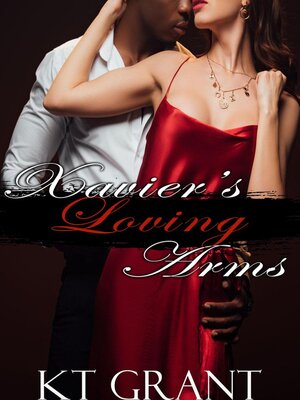 cover image of Xavier's Loving Arms